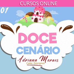 CURSO DOCE CENÁRIO - ADRIANA MORAES VOL. 01